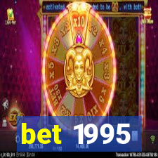 bet 1995